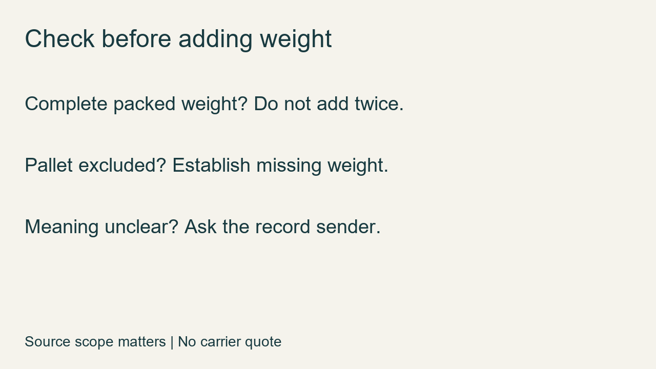 Proposed review: resolve the record definition before entering the loaded weight; not a carrier-mandated form.